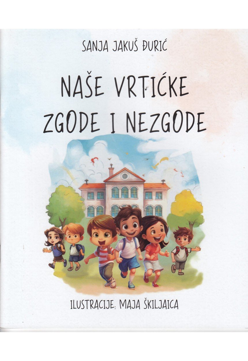 Naše vrtičke zgode i nezgode